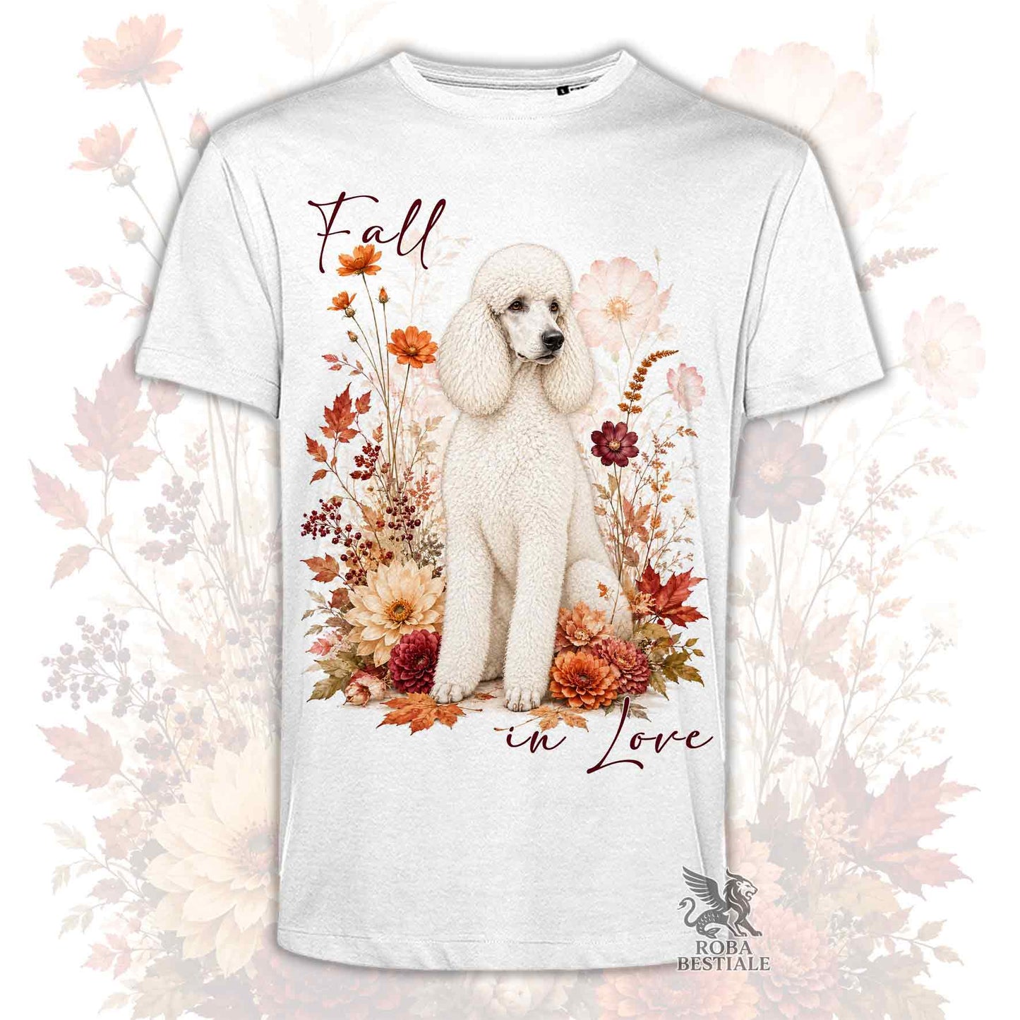T-shirt bianca stampata con un Barbone grande mole seduto in mezzo a fiori e foglie autunnali. Grafica originale Roba Bestiale, collezione Fall in Love