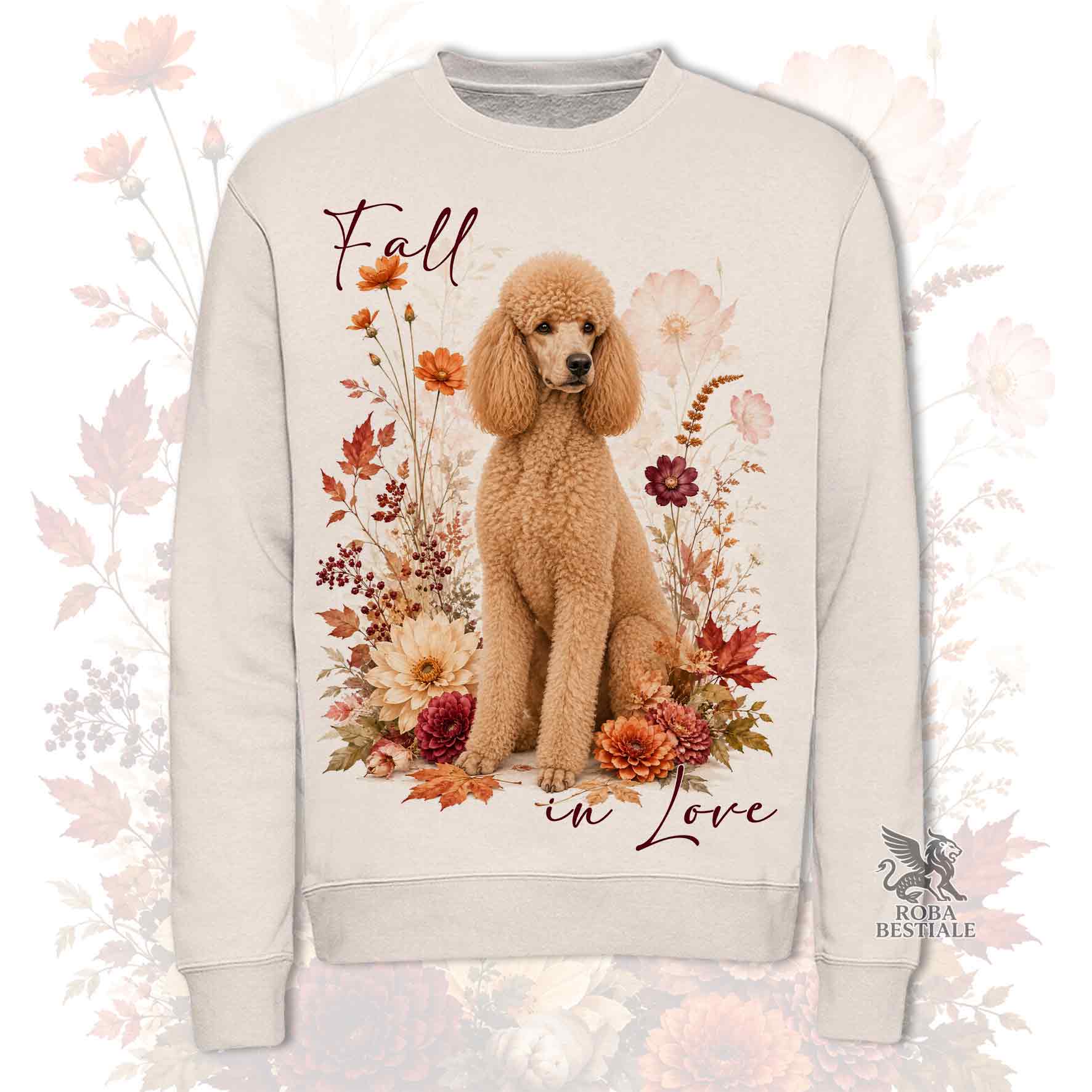 Felpa girocollo beige stampata con un Barbone Grande Mole seduto in mezzo a fiori e foglie autunnali. Grafica originale Roba Bestiale, collezione Fall in Love