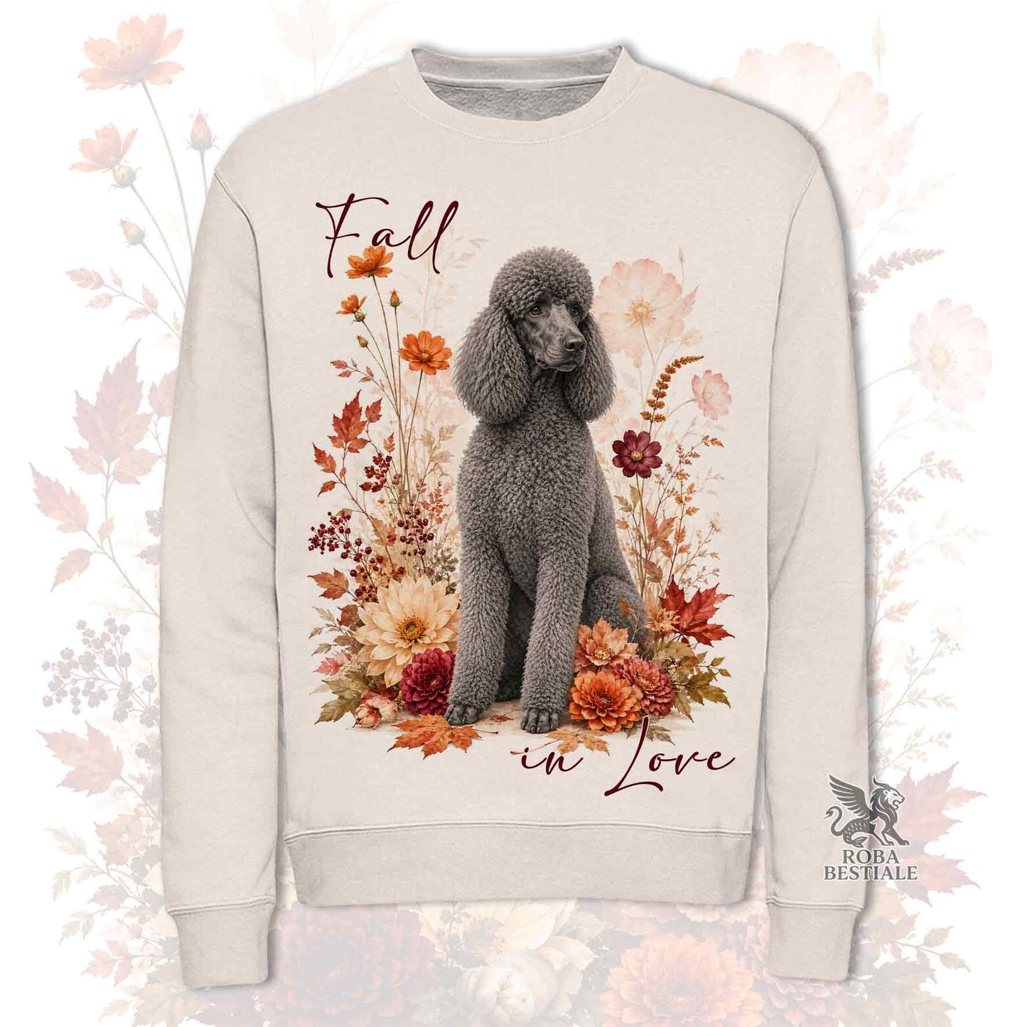 Felpa girocollo beige stampata con un Barbone Grande Mole seduto in mezzo a fiori e foglie autunnali. Grafica originale Roba Bestiale, collezione Fall in Love