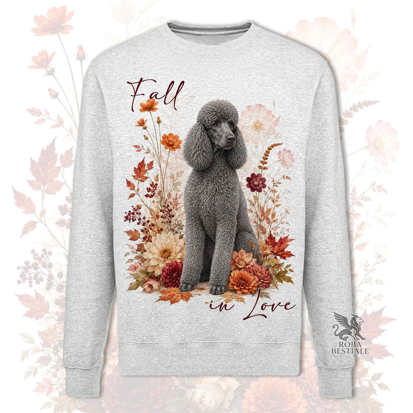 Felpa girocollo grigia stampata con un Barbone Grande Mole seduto in mezzo a fiori e foglie autunnali. Grafica originale Roba Bestiale, collezione Fall in Love