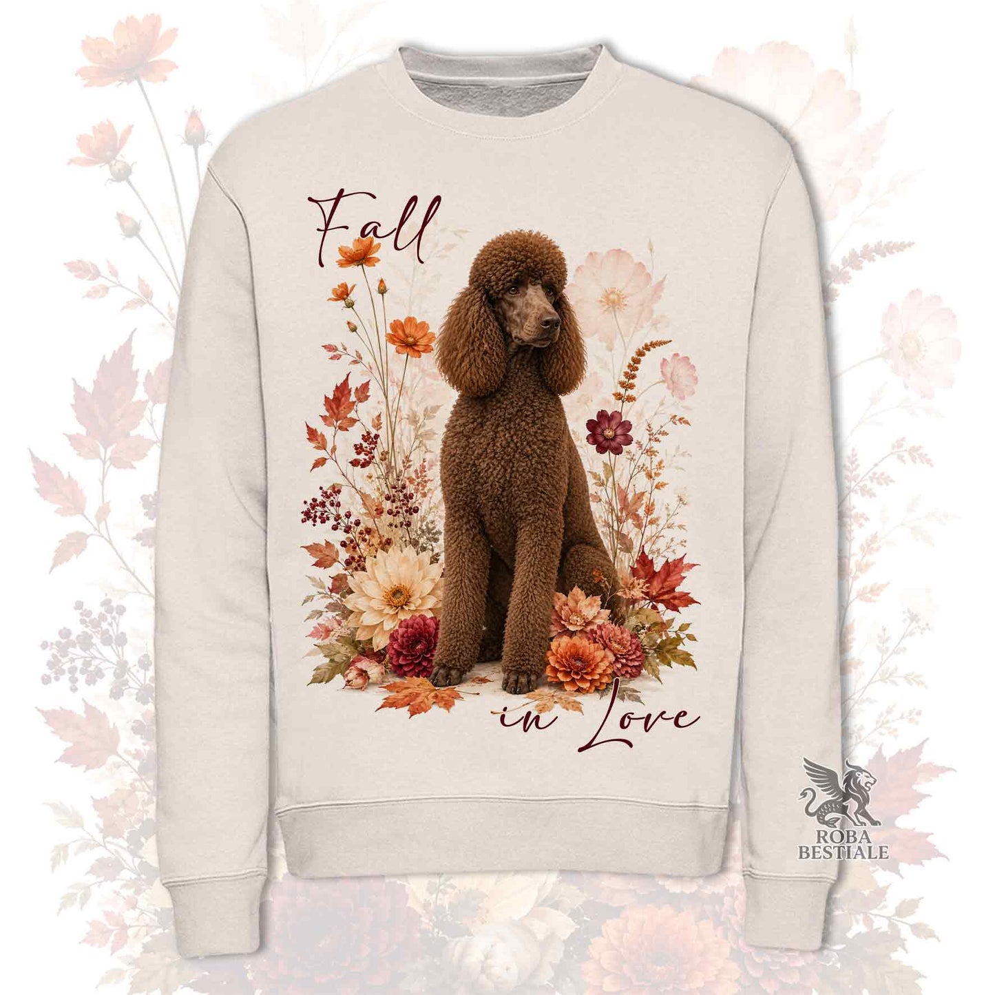 Felpa girocollo beige stampata con un Barbone Grande Mole seduto in mezzo a fiori e foglie autunnali. Grafica originale Roba Bestiale, collezione Fall in Love