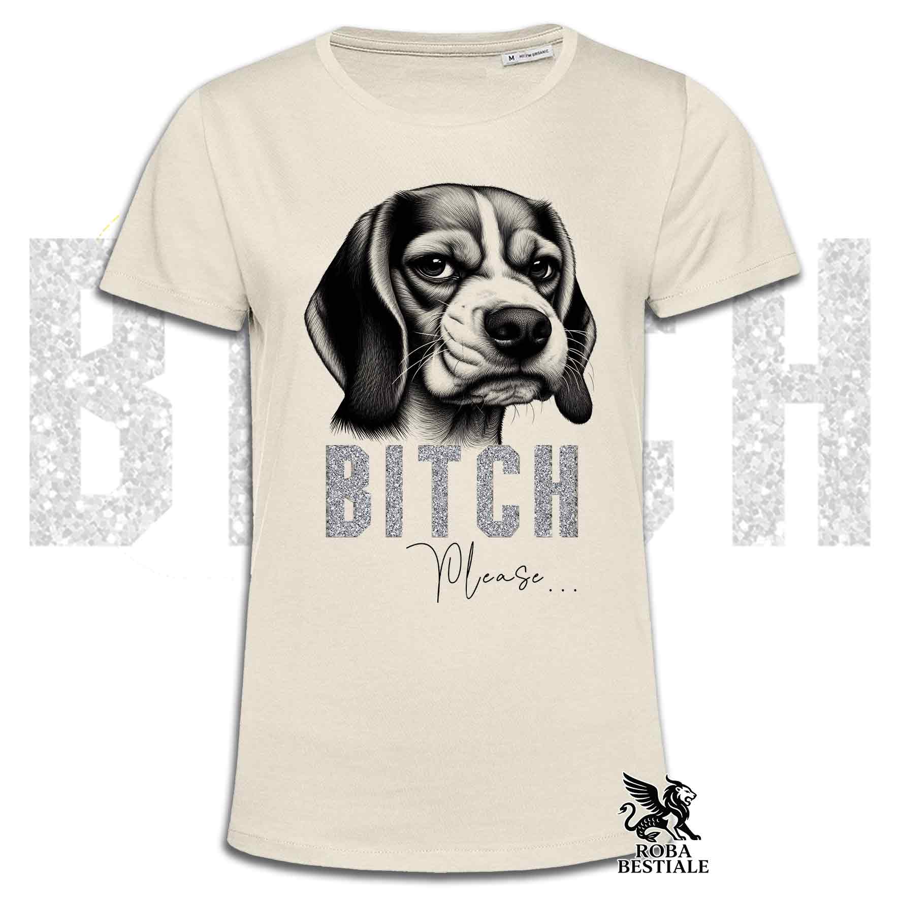 T-shirt beige stampata con un Beagle con espressione disgustata. Grafica originale Roba Bestiale, collezione Bitch Please