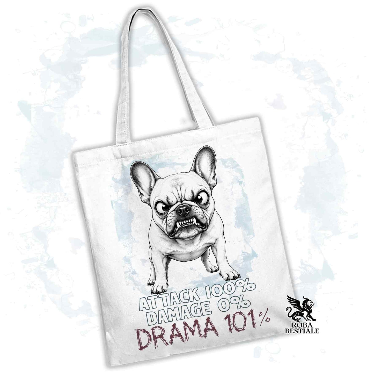 Borsa Tote bianca con stampato un Bouledogue Francese, grafica Drama 101 originale di Roba Bestiale 