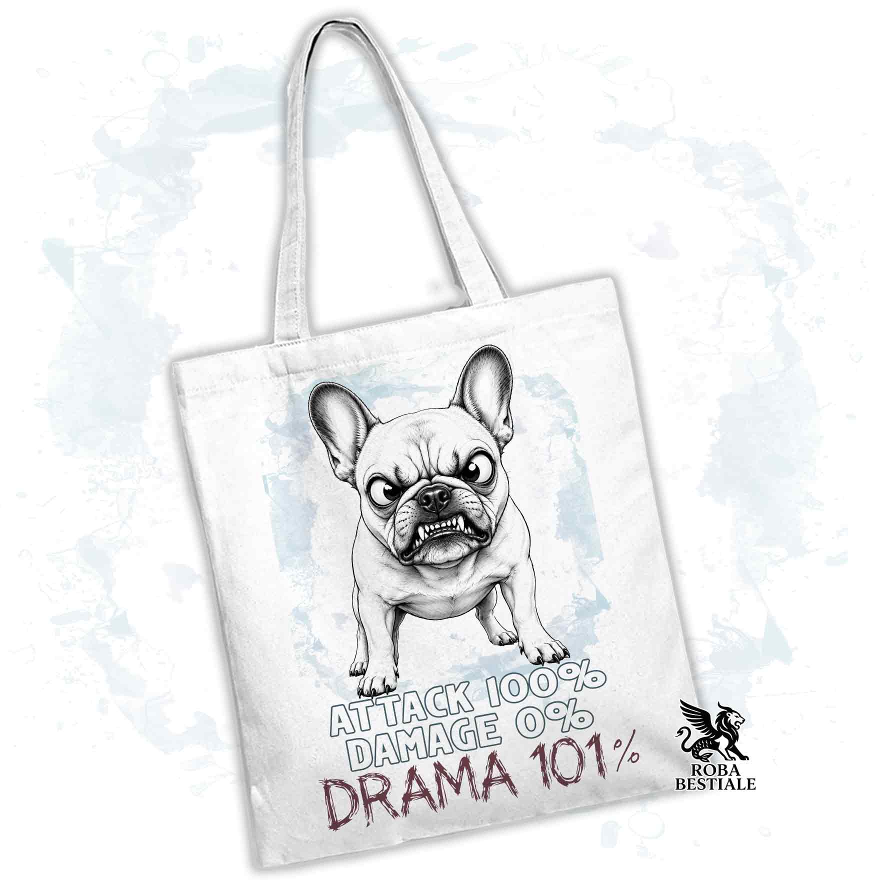 Borsa Tote bianca con stampato un Bouledogue Francese, grafica Drama 101 originale di Roba Bestiale 