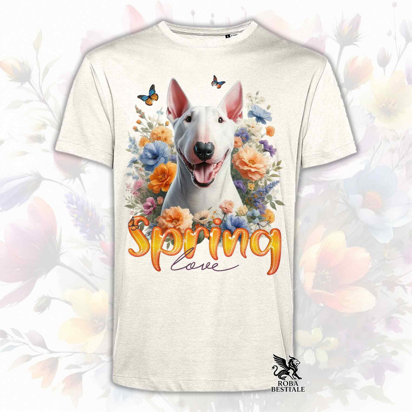 Una t-shirt beige stampata con un Bull Terrier immerso nei fiori colorati. Collezione Spring Love di Roba Bestiale