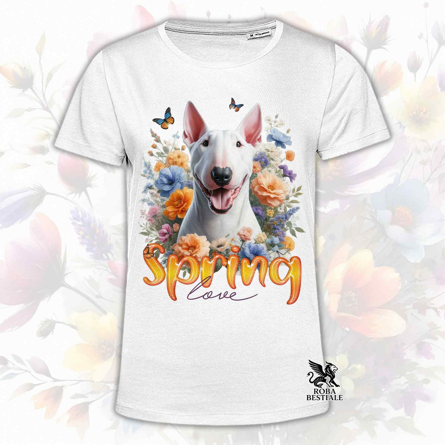 Una t-shirt bianca stampata con un Bull Terrier immerso nei fiori colorati. Collezione Spring Love di Roba Bestiale