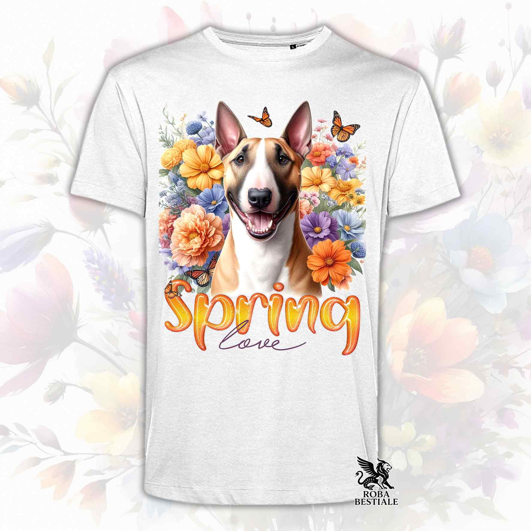 Una t-shirt bianca stampata con un Bull Terrier immerso nei fiori colorati. Collezione Spring Love di Roba Bestiale