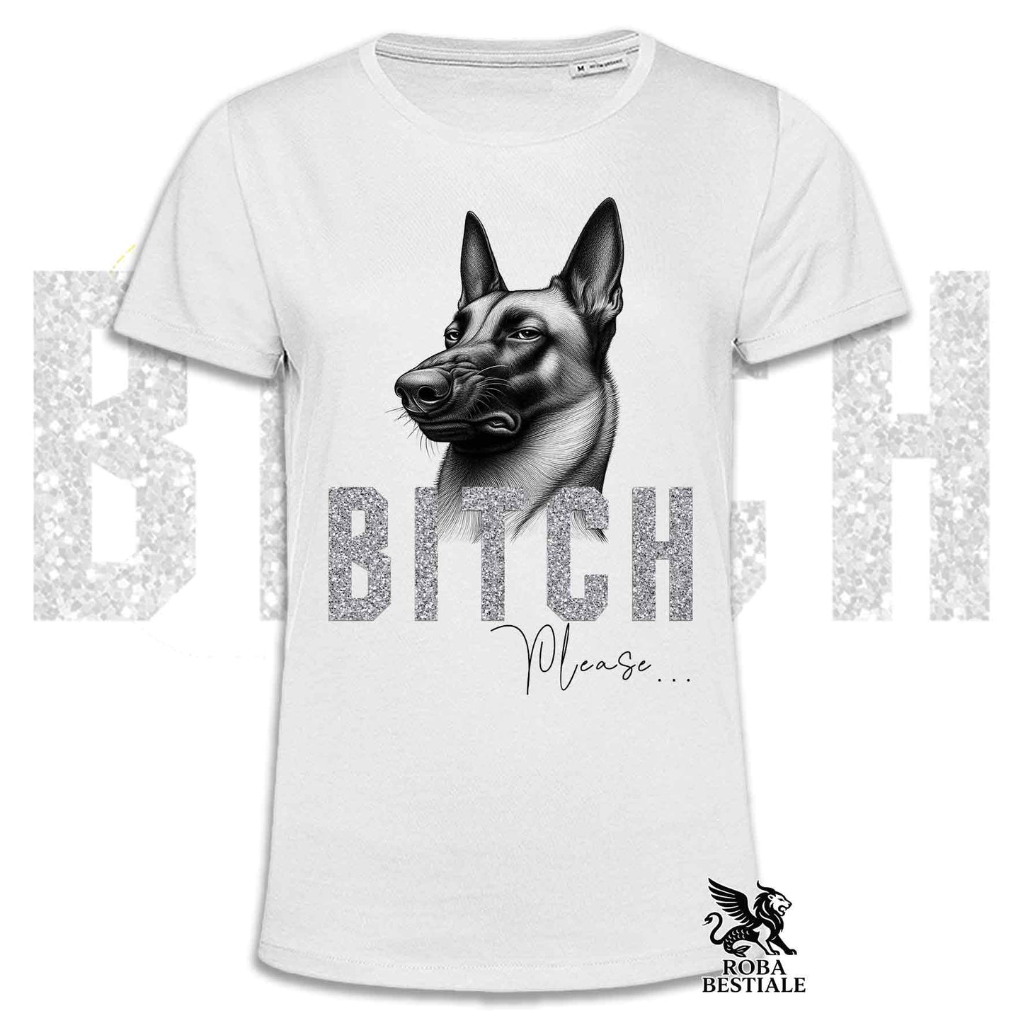 T-shirt bianca stampata con un Pastore  Belga Malinois con espressione disgustata. Grafica originale Roba Bestiale, collezione Bitch Please
